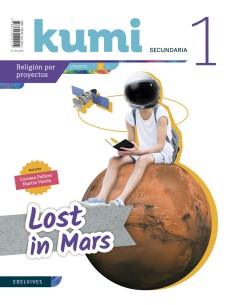PROYECTO LOST IN MARS 1ºESO KUMI 2019 RELIGION